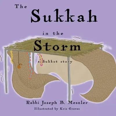La Sukkah nella tempesta: Una storia di Sukkot - The Sukkah in the Storm: A Sukkot Story
