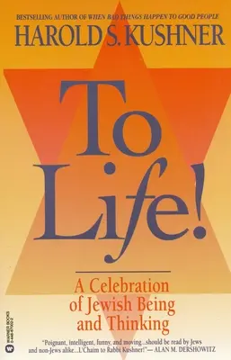 Alla vita: Una celebrazione dell'essere e del pensare ebraico - To Life: A Celebration of Jewish Being and Thinking