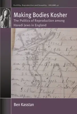 Fare corpi kosher: La politica della riproduzione tra gli ebrei haredi in Inghilterra - Making Bodies Kosher: The Politics of Reproduction Among Haredi Jews in England