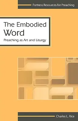 La parola incarnata: La predicazione come arte - The Embodied Word: Preaching as Art