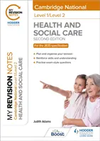 I miei appunti di revisione: Livello 1/Livello 2 Cambridge National in Health & Social Care: Seconda edizione - My Revision Notes: Level 1/Level 2 Cambridge National in Health & Social Care: Second Edition