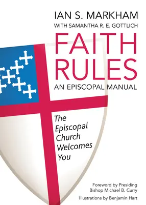 Le regole della fede: Un manuale episcopale - Faith Rules: An Episcopal Manual
