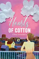 Cuori di cotone - Hearts of Cotton