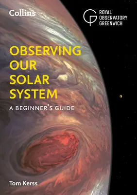 Osservare il nostro sistema solare: Guida per principianti - Observing Our Solar System: A Beginner's Guide