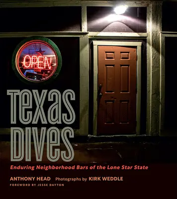Texas Dives: I bar di quartiere dello Stato della Stella Solitaria - Texas Dives: Enduring Neighborhood Bars of the Lone Star State