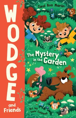 Il mistero in giardino: Wodge e i suoi amici #1volume 1 - The Mystery in the Garden: Wodge and Friends #1volume 1