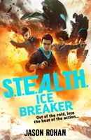 S.T.E.A.L.T.H.: Rompighiaccio - Libro 2 - S.T.E.A.L.T.H.: Ice Breaker - Book 2