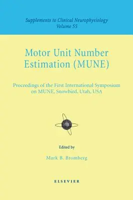 Stima del numero di unità motorie: Supplemento alla Serie di Neurofisiologia Clinica, Volume 55 Volume 55 - Motor Unit Number Estimation: Supplement to Clinical Neurophysiology Series, Volume 55 Volume 55