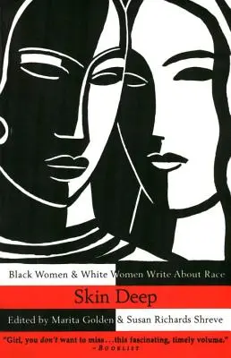 Skin Deep: Donne nere e donne bianche scrivono sulla razza - Skin Deep: Black Women & White Women Write about Race