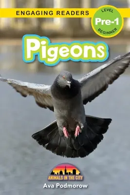 Piccioni: Animali in città (Lettori coinvolgenti, livello Pre-1) - Pigeons: Animals in the City (Engaging Readers, Level Pre-1)