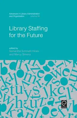 Il personale delle biblioteche per il futuro - Library Staffing for the Future