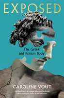 Exposed - Il corpo greco e romano - Exposed - The Greek and Roman Body