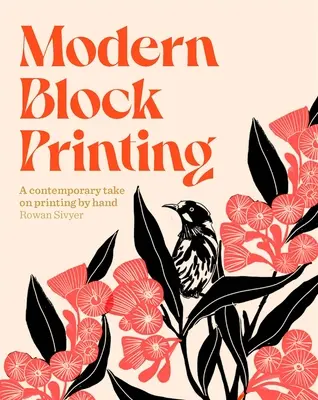 Stampa a blocchi moderna: Oltre 15 progetti progettati per essere stampati a mano - Modern Block Printing: Over 15 Projects Designed to Be Printed by Hand