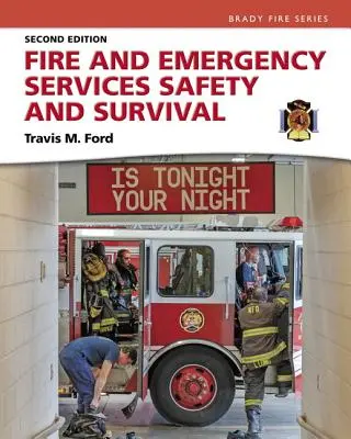 Sicurezza e sopravvivenza nei servizi antincendio e di emergenza - Fire and Emergency Services Safety & Survival