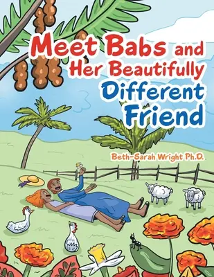 Incontrare Babs e la sua amica meravigliosamente diversa - Meet Babs and Her Beautifully Different Friend