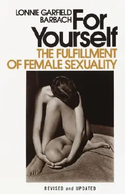 Per te stessa: La realizzazione della sessualità femminile - For Yourself: The Fulfillment of Female Sexuality