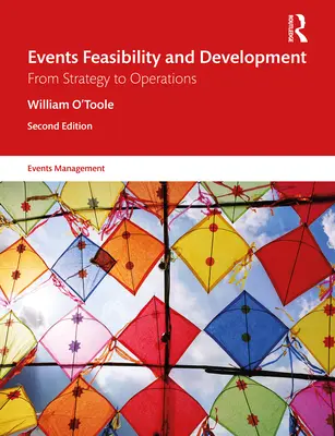 Fattibilità e sviluppo degli eventi: Dalla strategia alle operazioni - Events Feasibility and Development: From Strategy to Operations