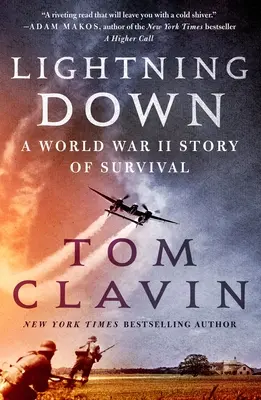 Lightning Down: una storia di sopravvivenza nella Seconda Guerra Mondiale - Lightning Down: A World War II Story of Survival