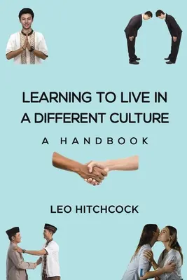 Imparare a vivere in una cultura diversa - Un manuale - Learning to Live in a Different Culture - A Handbook