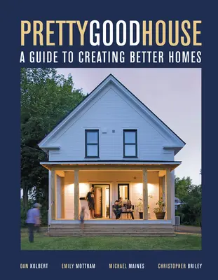 Una casa bella e buona - Pretty Good House