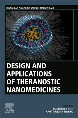 Progettazione e applicazioni delle nanomedicine terapeutiche - Design and Applications of Theranostic Nanomedicines
