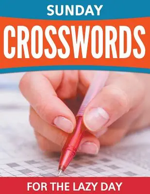 Cruciverba della domenica per i giorni più pigri - Sunday Crosswords For The Lazy Day