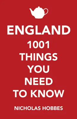 Inghilterra: 1001 cose da sapere - England: 1001 Things You Need to Know