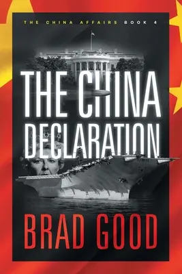 La Dichiarazione della Cina (Libro 4): Gli affari della Cina - The China Declaration (Book 4): The China Affairs