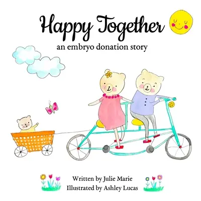 Happy Together, una storia di donazione di embrioni - Happy Together, an embryo donation story