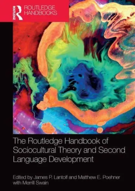 Il manuale Routledge di teoria socioculturale e sviluppo della seconda lingua - The Routledge Handbook of Sociocultural Theory and Second Language Development