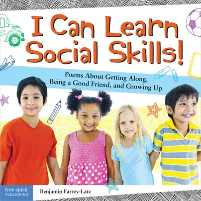 Posso imparare le abilità sociali! Poesie su come andare d'accordo, essere un buon amico e crescere - I Can Learn Social Skills!: Poems about Getting Along, Being a Good Friend, and Growing Up