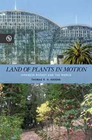 La terra delle piante in movimento: La botanica giapponese e il mondo - Land of Plants in Motion: Japanese Botany and the World