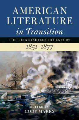 Letteratura americana di transizione, 1851-1877 - American Literature in Transition, 1851-1877
