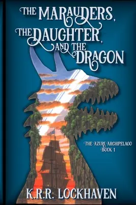 I predoni, la figlia e il drago - The Marauders, the Daughter, and the Dragon