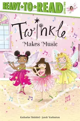Twinkle fa musica: Pronto per la lettura livello 2 - Twinkle Makes Music: Ready-To-Read Level 2