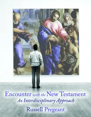 Incontro con il Nuovo Testamento: Un approccio interdisciplinare - Encounter with the New Testament: An Interdisciplinary Approach