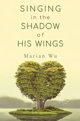 Cantare all'ombra delle sue ali - Singing in the Shadow of His Wings