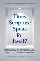 Le Scritture parlano da sole? Il Museo della Bibbia e la politica dell'interpretazione - Does Scripture Speak for Itself?: The Museum of the Bible and the Politics of Interpretation
