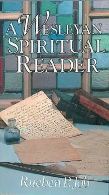 Una lettura spirituale wesleyana - A Wesleyan Spiritual Reader