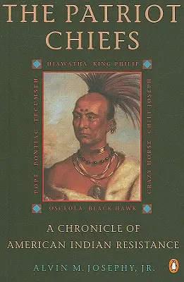 I capi patrioti: Cronaca della resistenza degli indiani d'America; edizione rivista - The Patriot Chiefs: A Chronicle of American Indian Resistance; Revised Edition
