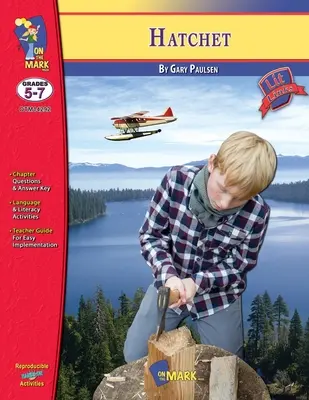 Hatchet di Gary Paulson, romanzo di studio Gradi 5-7 - Hatchet by Gary Paulson, Novel Study Grades 5-7