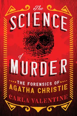 La scienza del delitto: La medicina legale di Agatha Christie - The Science of Murder: The Forensics of Agatha Christie