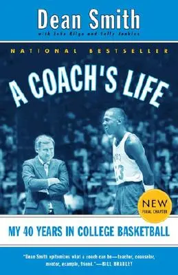 Una vita da allenatore: I miei 40 anni nel basket universitario - A Coach's Life: My 40 Years in College Basketball