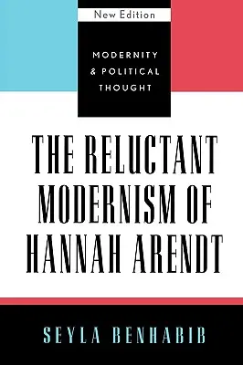 Il modernismo riluttante di Hannah Arendt - The Reluctant Modernism of Hannah Arendt
