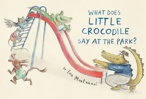 Cosa dice il coccodrillo al parco? - What Does Little Crocodile Say at the Park?