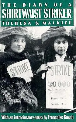 Il diario di una scioperante della Shirtwaist: Monumenti pubblici e poeti moderni - The Diary of a Shirtwaist Striker: Public Monuments and Modern Poets