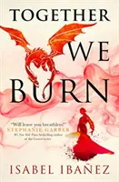 Insieme bruciamo - Together We Burn