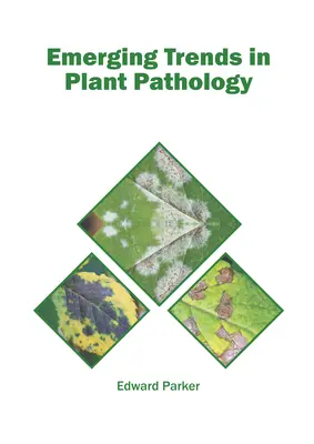 Tendenze emergenti in patologia vegetale - Emerging Trends in Plant Pathology