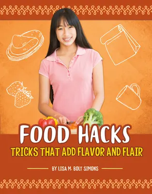 Trucchi per il cibo: Trucchi che aggiungono sapore e fantasia - Food Hacks: Tricks That Add Flavor and Flair