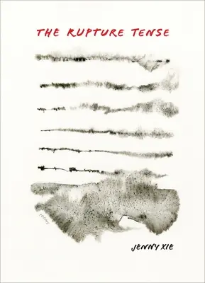 La tensione della rottura: Poesie - The Rupture Tense: Poems